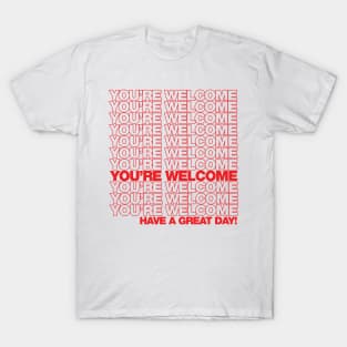 You're Welcome T-Shirt